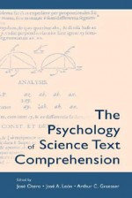 The Psychology of Science Text Comprehension - Otero, Arthur C. Graesser, José A. León, Otero