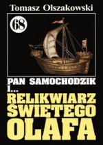 Pan Samochodzik i relikwiarz świętego Olafa - Tomasz Olszakowski