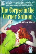 The Corpse In The Corner Saloon - Hampton Stone