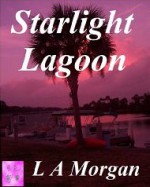 Starlight Lagoon - L.A. Morgan