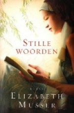 Stille woorden - Elizabeth Musser, Marian Muusse