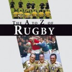 The A-Z of Rugby: An A to Z of Rugby - Paul Morgan