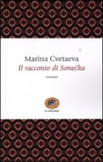 Il racconto di Sonečka - Marina Tsvetaeva, Giovanna Spendel