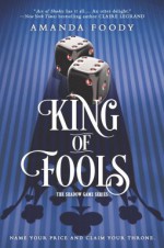 King of Fools (The Shadow Game #2) - Amanda Foody