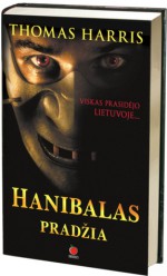 Hanibalas. Pradžia - Thomas Harris, Alvyda Stepavičiūtė