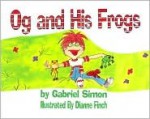 Og And His Frogs - Gabriel Simon