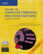 Guide to Computer Forensics and Investigations, Second Edition - Amelia Phillips