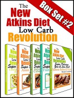 The New Atkins Diet Low Carb Revolution: Super Delicious Cookbook Collection Box Set #2 - Scott Turner