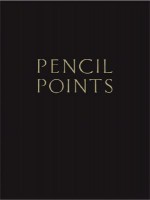 Pencil Points Reader: Selected Readings from a Journal for the Drafting Room, 1920-1943 - George E. Hartman, George E. Hartman, Jan Cigliano