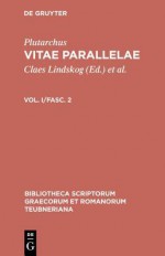 Plutarchus,; Lindskog, Claes; Ziegler, Konrat; Gartner, Hans: Vitae Parallelae. Volumen I/Fasc. 2 - Claes Lindskog, Konrat Ziegler, Hans Gartner, Hans G Rtner