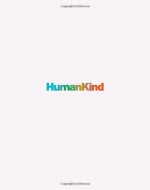 HumanKind - Tom Bernardin, Mark Tutssel
