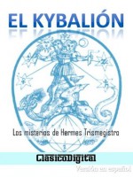 Los Misterios de Hermes Trismegistro (Clasicos hermeticos) (Spanish Edition) - Anonymous Anonymous, Jorge Gudiño, Clasico digital