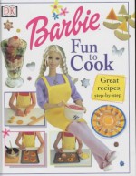 Barbie: Fun to Cook - Fiona Munro