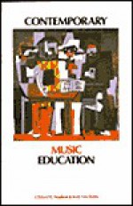 Contemporary Music Education - Clifford K. Madsen