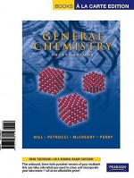 Books a la Carte for General Chemistry - John William Hill, Ralph H. Petrucci, Terry W. McCreary, Scott S. Perry