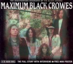 Maximum Black Crowes: The Unauthorised Biography of the Black Crowes - Al Tutt, Sian Jones