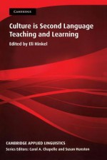 Culture in Second Language Teaching and Learning - Eli Hinkel