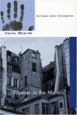 Murder in the Marais - Cara Black