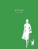 Style - Kate Spade, Ruth A. Peltason, Julia Leach, Virginia Johnson