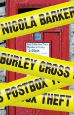 Burley Cross Postbox Theft - Nicola Barker