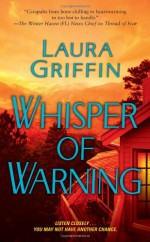 Whisper of Warning - Laura Griffin