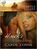 Hawk's Landing - Carol Lynne