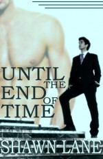 Until the End of Time - Shawn Lane