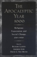 The Apocalyptic Year 1000: Religious Expectaton and Social Change, 950-1050 - Damien Kingsbury