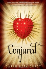 Conjured - Sarah Beth Durst