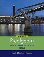 Prealgebra: Media Enhanced Edition - Stefan Baratto, Donald Hutchison, Barry Bergman