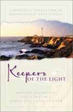 Keepers of the Light - Andrea Boeshaar, Sally Laity, Lynn A. Coleman