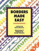 Borders Made Easy - Karen Brewer, Sandy Wimmer