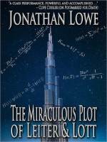 The Miraculous Plot of Leiter & Lott - Jonathan Lowe