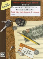 Theory for Busy Teens, Book B - Melody Bober