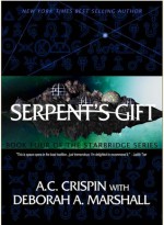 Serpent's Gift (Starbridge #4) - A.C. Crispin, Deborah A. Marshall