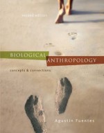 Biological Anthropology: Concepts and Connections - Agustin Fuentes