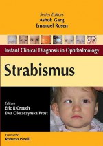 Strabismus - Eric R. Crouch, Ewa Oleszczynska Prost, Ashok Garg