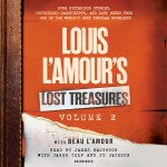 Louis L'Amour's Lost Treasures: Volume 2 - Louis L'Amour, Beau L'Amour