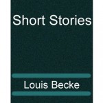 Short Stories - Louis Becke