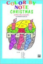 Color by Note Christmas: Another Nifty Notespeller, Coloring Book - Sharon Kaplan