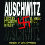 Auschwitz: A Doctor's Eyewitness Account - Miklos Nyiszli, Richard Seaver (translator), Tibere Kremer (translator), Noah Michael Levine, Audible Studios