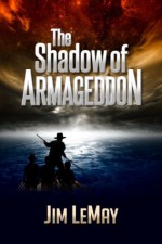 The Shadow of Armageddon - Jim LeMay, Judy Bullard