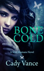 Bone Cold - Cady Vance