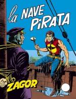 Zagor n. 65: La nave pirata - Guido Nolitta, Gallieno Ferri, Franco Donatelli