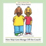 How Maji Gets Mongo Off the Couch! - J. Renae Norton, Steve Hayes