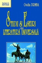 Studii și eseuri de literatură universală - Ovidiu Drimba