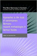 Approaches to the Study of Contemporary Germany - Jonathan Grix