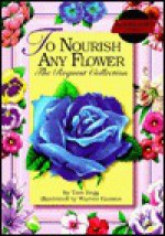 To Nourish Any Flower: The Request Collection - Tom Hegg