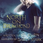 North on Drummond - K.C. Burn, Darcy Stark