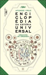 Enciclopédia da Estória Universal - Arquivos de Dresner - Afonso Cruz